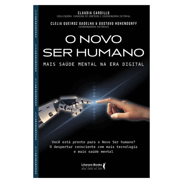 O NOVO SER HUMANO: MAIS SAÚDE MENTAL NA ERA DIGITAL